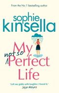 My Not So Perfect Life: A Novel