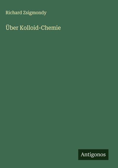 Über Kolloid-Chemie