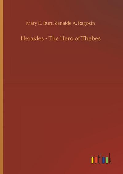 Herakles - The Hero of Thebes