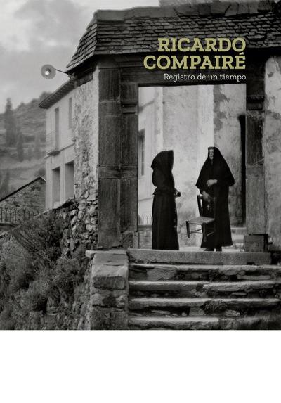 Ricardo Compairé, Registro de un tiempo
