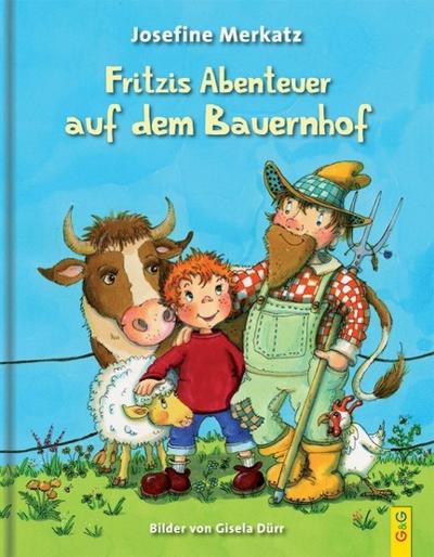 Fritzis Abenteuer auf dem Bauernhof