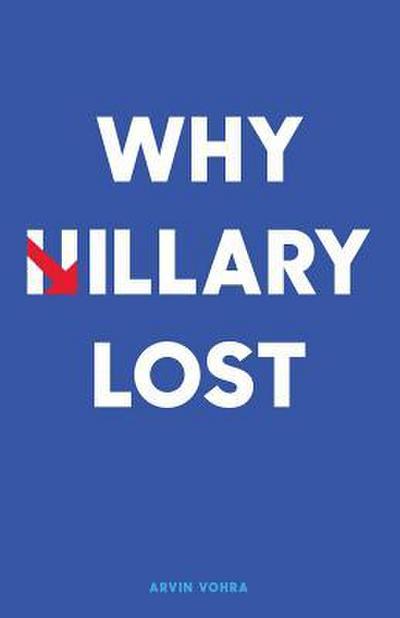 Why Hillary Lost