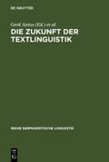 Die Zukunft der Textlinguistik