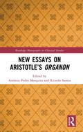New Essays on Aristotle’s Organon