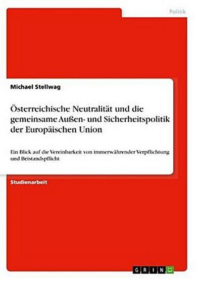 Österreichische Neutralität und die gemeinsame Außen- und Sicherheitspolitik der Europäischen Union
