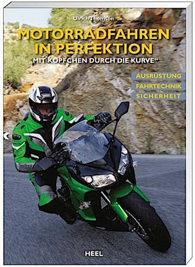 Motorradfahren in Perfektion