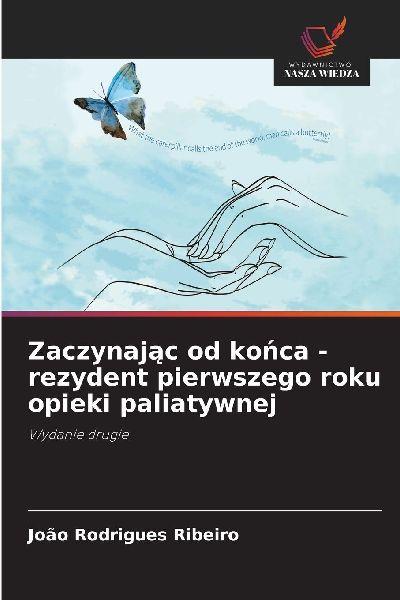 Zaczynaj¿c od ko¿ca - rezydent pierwszego roku opieki paliatywnej