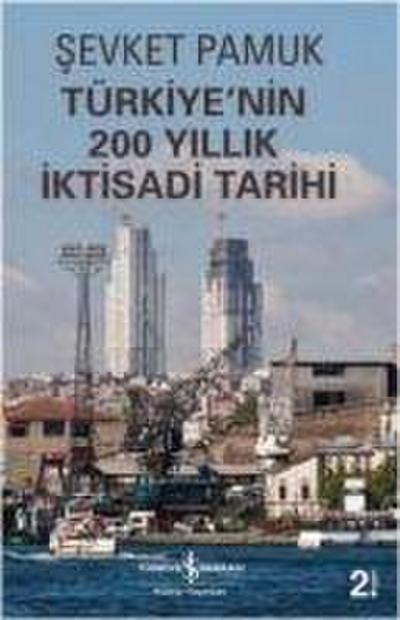 Türkiyenin 200 Yillik Iktisadi Tarihi