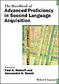 The Handbook of Advanced Proficiency in Second Language Acquisition