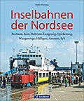 Inselbahnen der Nordsee
