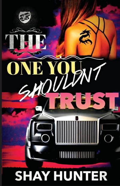 The One You Shouldn’t Trust (The Cartel Publications Presents)