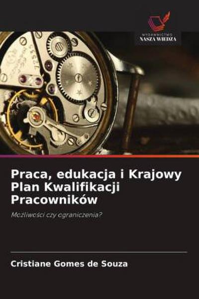 Praca, edukacja i Krajowy Plan Kwalifikacji Pracowników