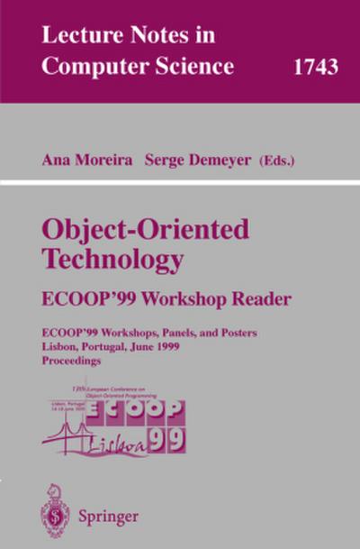 Object-Oriented Technology. ECOOP’99 Workshop Reader