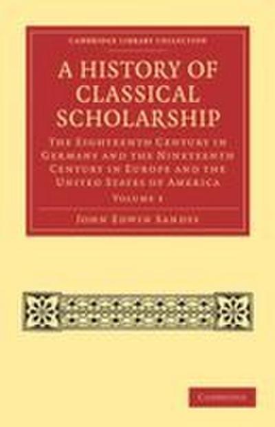 A History of Classical Scholarship - Volume 3