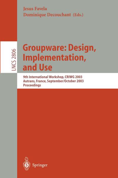 Groupware: Design, Implementation, and Use