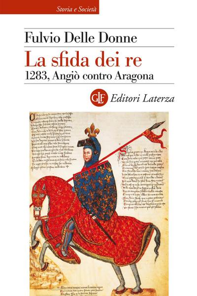 La sfida dei re. 1283, Angiò contro Aragona