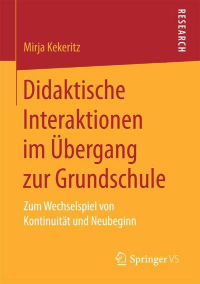 Didaktische Interaktionen im Übergang zur Grundschule