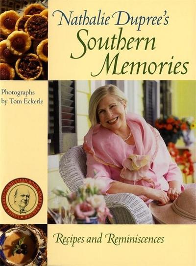 Nathalie Dupree’s Southern Memories