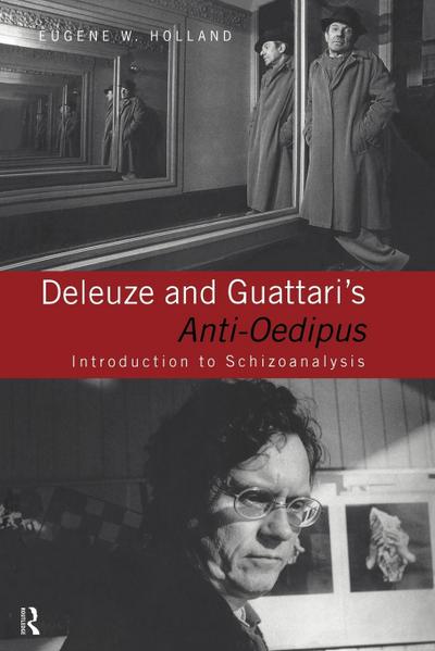 Deleuze and Guattari’s Anti-Oedipus