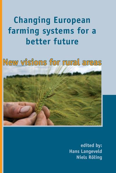 Changing European Farming Systems for a Better Future