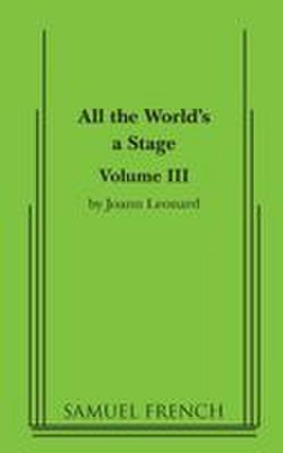 All the World’s a Stage
