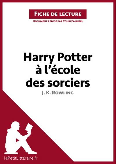 Harry Potter à l’école des sorciers de J. K. Rowling (Fiche de lecture)