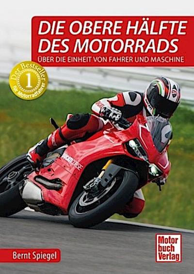 Die obere Hälfte des Motorrads