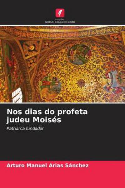 Nos dias do profeta judeu Moisés