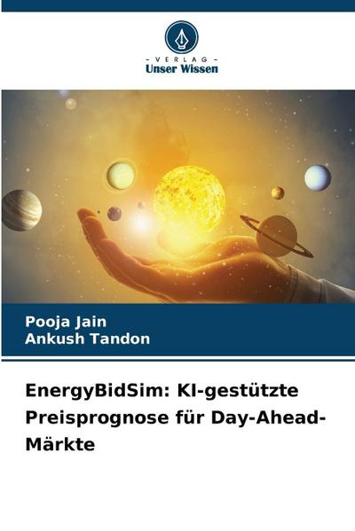 EnergyBidSim: KI-gestützte Preisprognose für Day-Ahead-Märkte
