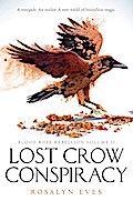 Lost Crow Conspiracy (Blood Rose Rebellion, Book 2)