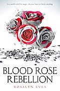 Blood Rose Rebellion