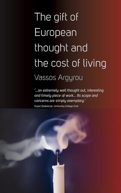 The Gift of European Thought and the Cost of Living