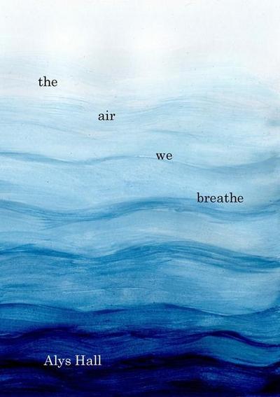 The Air We Breathe