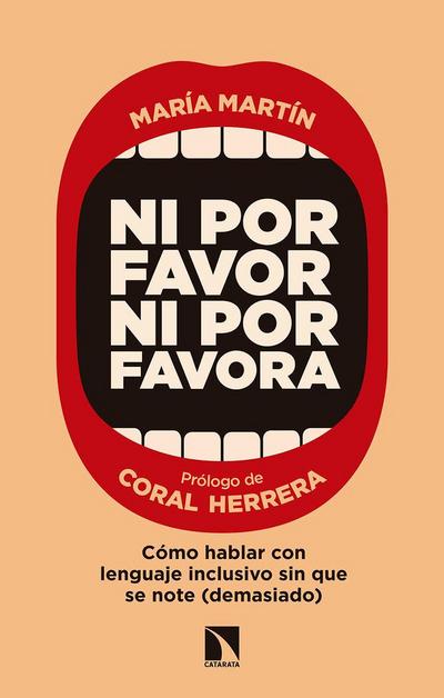 Ni por favor ni por favora : cómo hablar con lenguaje inclusivo sin que se note "demasiado"