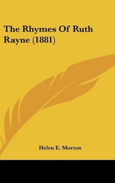 The Rhymes Of Ruth Rayne (1881)