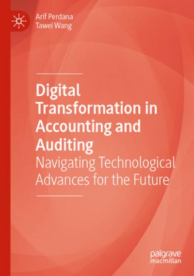 Digital Transformation in Accounting and Auditing