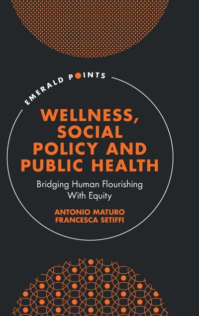 Wellness, Social Policy and Public Health