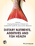 Dietary Nutrients, Additives and Fish Health