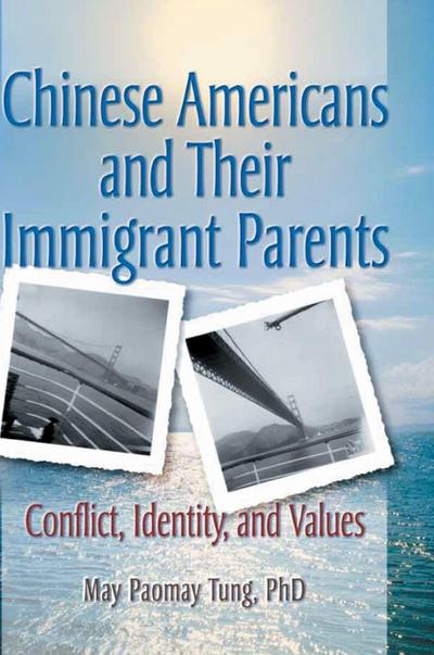 Chinese Americans and Their Immigrant Parents
