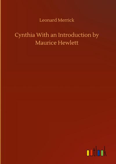 Cynthia With an Introduction by Maurice Hewlett