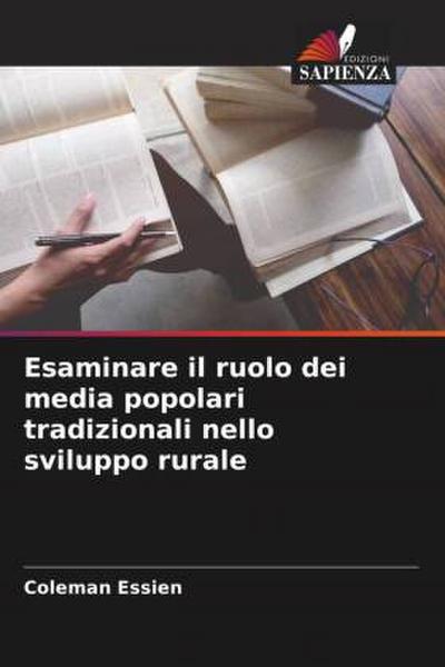 Esaminare il ruolo dei media popolari tradizionali nello sviluppo rurale