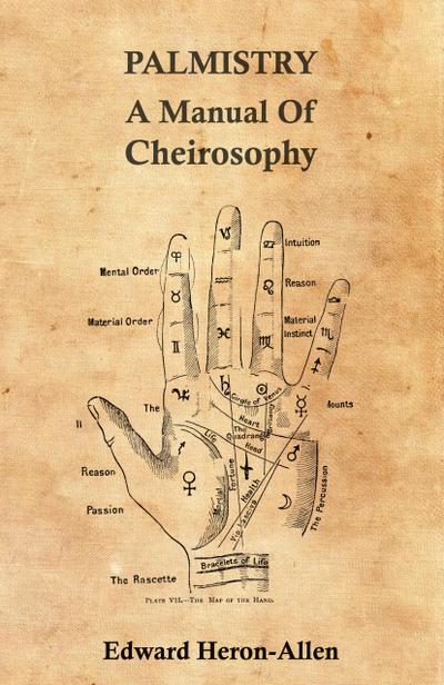 Palmistry - A Manual of Cheirosophy