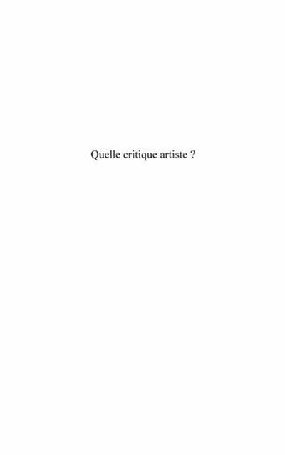 Quelle critique artiste ? - pour une fonction critique de l’