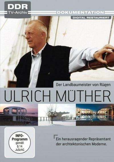 Ulrich Müther - Der Landbaumeister von Rügen