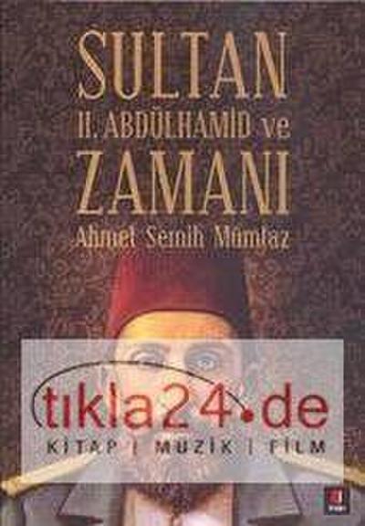 Sultan 2. Abdülhamid ve Zamani