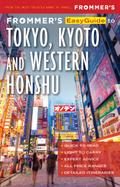 Frommer’s EasyGuide to Tokyo, Kyoto and Western Honshu