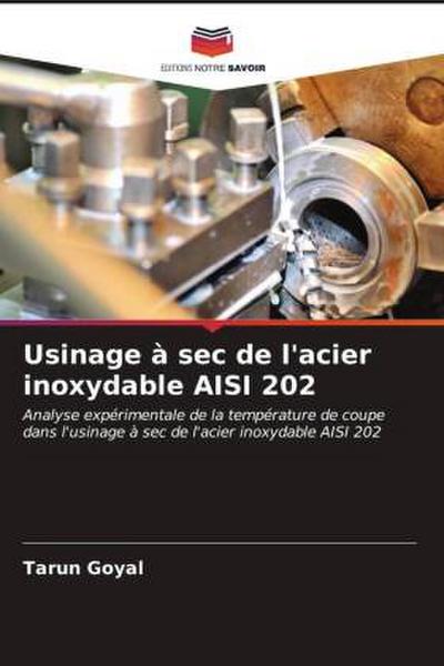 Usinage à sec de l’acier inoxydable AISI 202
