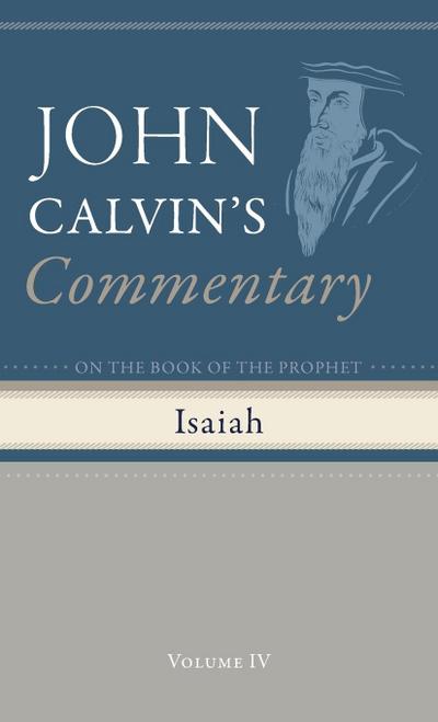Commentary on the Book of the Prophet Isaiah, Volume 4