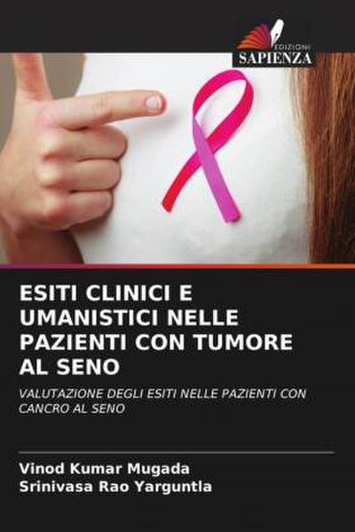 ESITI CLINICI E UMANISTICI NELLE PAZIENTI CON TUMORE AL SENO