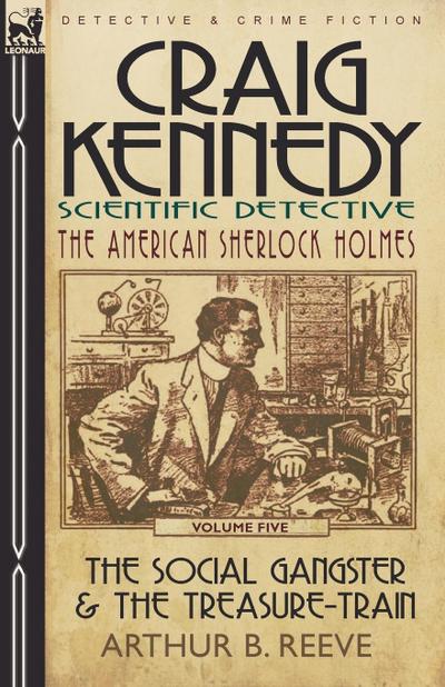 Craig Kennedy-Scientific Detective
